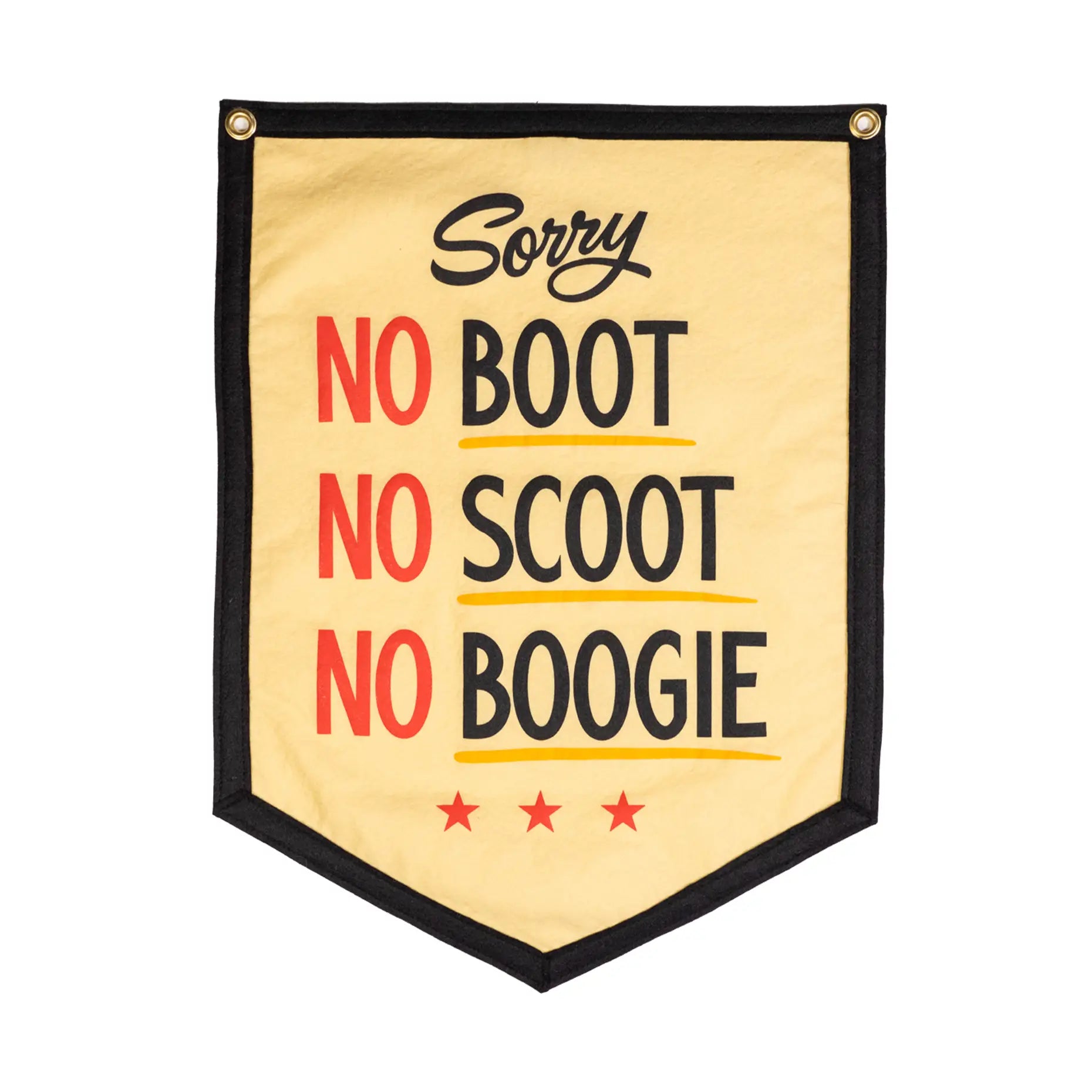 No Boot No Scoot No Boogie Camp Flag